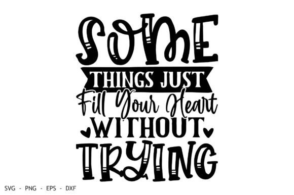 Download Some Things Just Fill Your Heart Without - Heart Collection